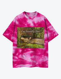I'm Literally Fine Unisex Cotton Handmade Tie-Dye T-Shirt