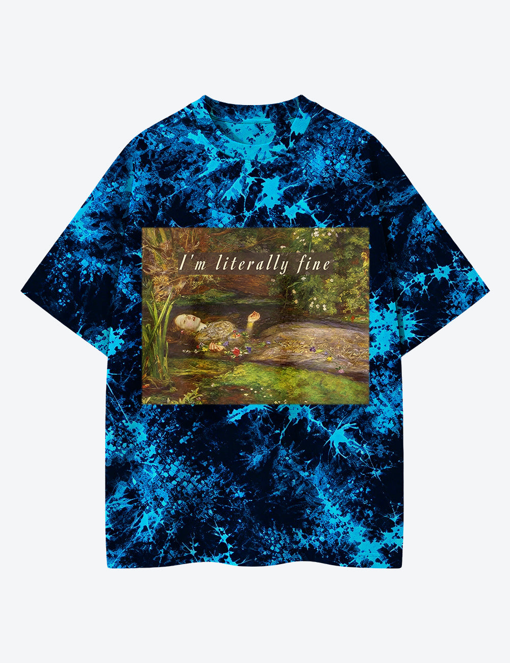 I'm Literally Fine Unisex Cotton Handmade Tie-Dye T-Shirt