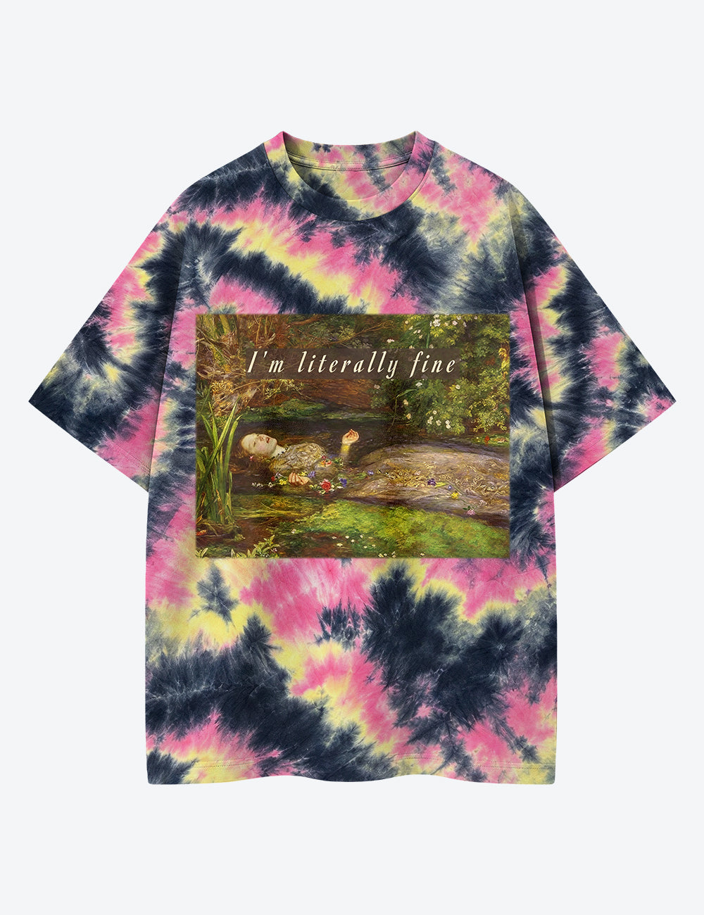 I'm Literally Fine Unisex Cotton Handmade Tie-Dye T-Shirt