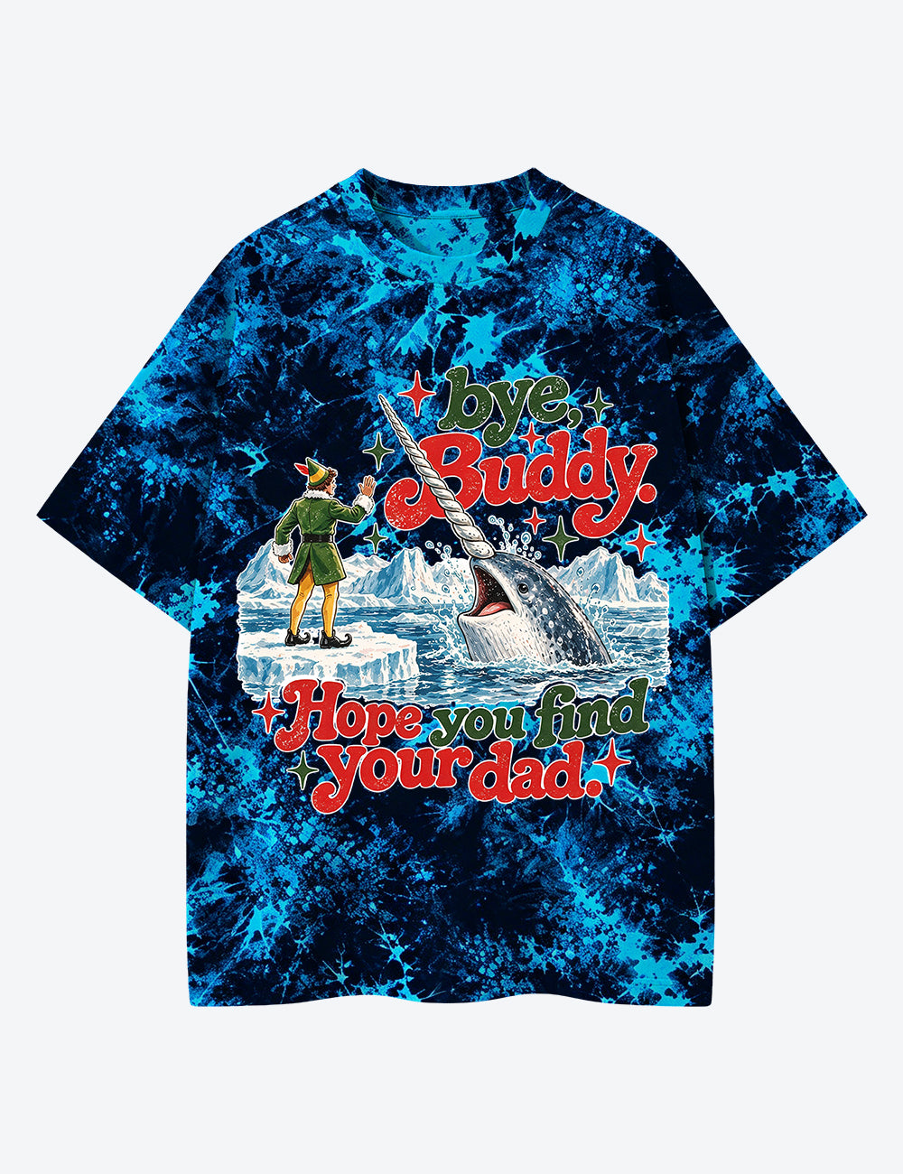 Bye Buddy Christmas Unisex Cotton Handmade Tie-Dye T-Shirt