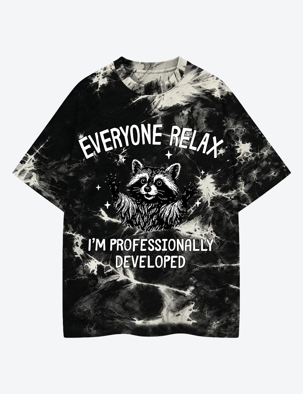 Everyone Relax I'm Professionally Developed Raccoon Teacher Unisex Cotton Handmade Tie-Dye T-Shirt