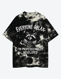 Everyone Relax I'm Professionally Developed Raccoon Teacher Unisex Cotton Handmade Tie-Dye T-Shirt