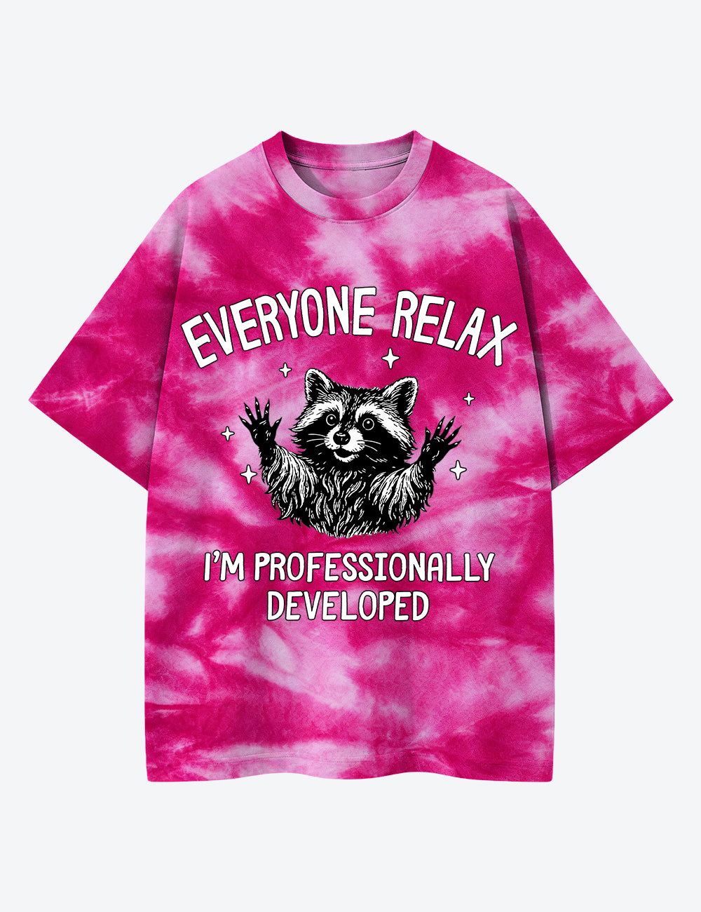Everyone Relax I'm Professionally Developed Raccoon Teacher Unisex Cotton Handmade Tie-Dye T-Shirt