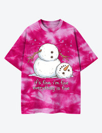 Christmas Snowman It’s Fine I’m Fine Everything Is Fine Unisex Cotton Handmade Tie-Dye T-Shirt